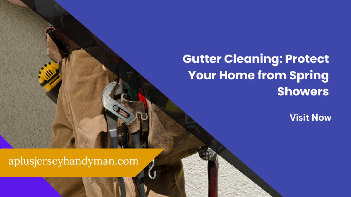 Gutter Cleaning Protect Your Home from Spring Showers